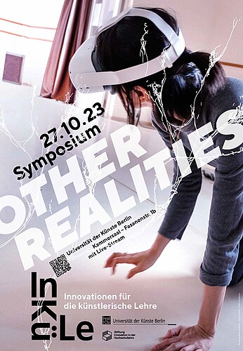 Poster für Symposium des Drittmittelprojekts InKüLe  mit dem Titel"Other Realities" am 27.10.2023 im Kammersaal in der Fasanenstraße