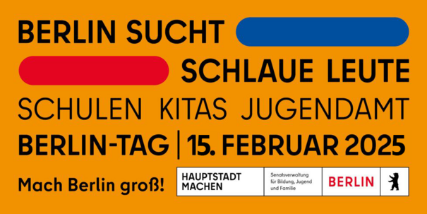 Berlintag 15. Februar 2025 Berlin sucht schlaue Leute, Text Mediakid