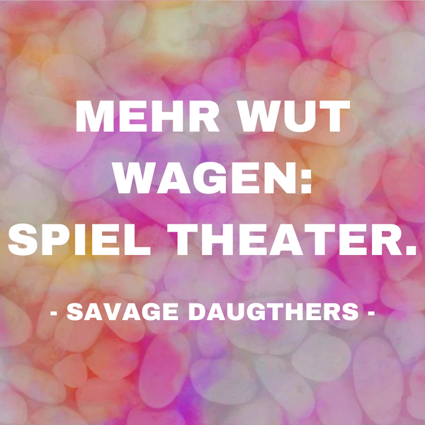 FEST SPIELE Postkarte - 5_SAVAGEDAUGTHERS_Postkarte_CR_NhuLuu