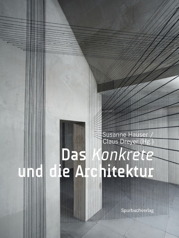 Das Konkrete und die Architektur
mit Claus Dreyer
Themenheft der Zeitschrift Wolkenkuckucksheim. Internationale Zeitschrift zur Theorie der Architektur, 14. Jg., 1/2009