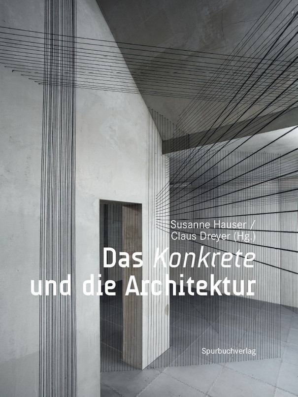 Das Konkrete und die Architektur
mit Claus Dreyer
Themenheft der Zeitschrift Wolkenkuckucksheim. Internationale Zeitschrift zur Theorie der Architektur, 14. Jg., 1/2009